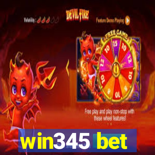 win345 bet